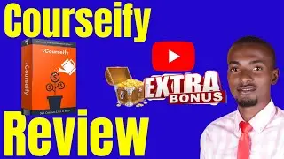 Courseify Review - ⛔WATCH THIS ⛔ BEFORE YOU BUY COURSEIFY🎁HUGE BONUS INSIDE🎁