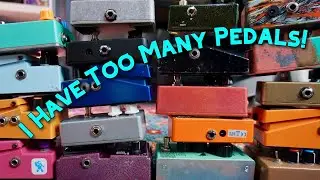 I Have Too Many Pedals // pt 1 - The Keepers