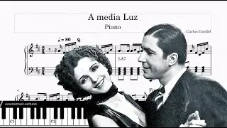 A media luz Tango - Piano - Carlos Gardel (Sheets Score Tutorial)