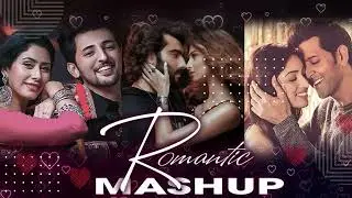Romantic Songs Mashup 2022 | New Hollywood Songs | New Romantic Songs 2022 | Latest Songs 2022