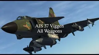 AJS 37 Viggen All Weapons | DCS