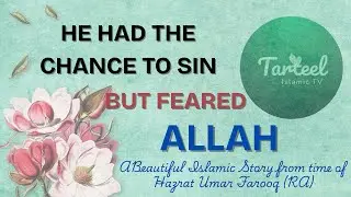 A Young Man Who Died from the Fear of Allah | Story from the time of Hazrat Umar (RA)