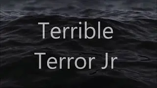Terror Jr-Terrible lyrics
