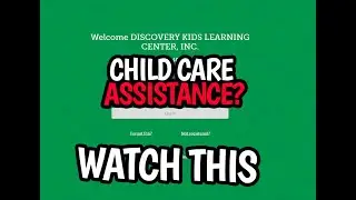 Do Not Accept Child Care Assistance Until You Watch This!
