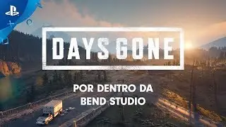 Day Gone - Dentro Da Bend Studio | PS4