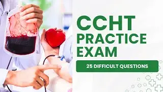 CCHT Exam Questions and Answers with Explanations 25 Difficult Questions