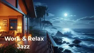 Work & Relax Jazz &ndash; Smooth Background Music for Focus