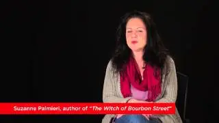 Suzanne Palmieri on writing her newest novel, THE WITCH OF BOURBON STREET