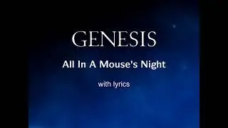 GENESIS - All In A Mouse's Night (with Lyrics) from Wind & Wuthering 1976 #Genesis #PhilCollins