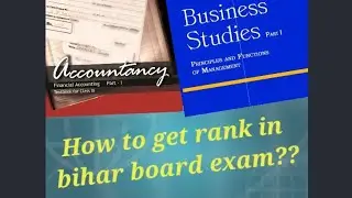 BSEB(commerce) BOARD Exam preparation tips for 12th commerce students by  state topper satyam kumar