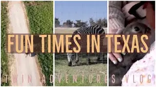 Fun times in Texas | Twin Adventures Vlog