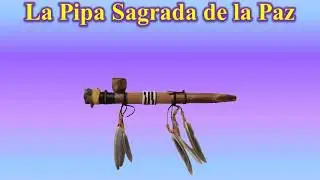 La Pipa Sagrada de la Paz