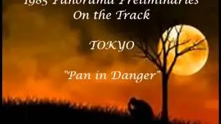Pan in Danger  Tokyo  1985 Prelims