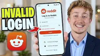 Reddit App Says Invalid Username Or Password On Android Fix - Full Guide