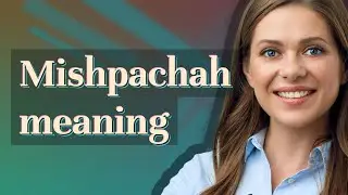 Mishpachah | meaning of Mishpachah
