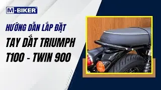 [M-Biker] Hướng dẫn lắp tay dắt Triumph T100 T120 Twin 900 đời mới