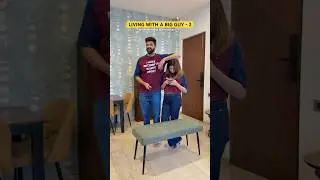 Living with a big guy - 2  #funny #comedy #couple #explore #shorts