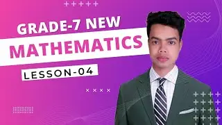 Chapter-1 | Ex-1.2 | Ep-01 | Myanmar New Curriculum Grade-7 Mathematics