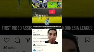 VAR Pertama Kali Dilakukan Di Liga Indonesia Saat Bali United Vs Persib