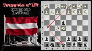 Trappole in Apertura 100 - Trappole Lettoni - Gambetto Lettone