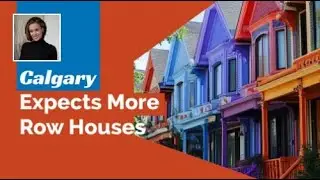 Calgary's Blanket Rezoning Sparks Row House Surge
