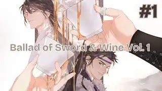 The Sins of the Fathers...Ballad of Sword & Wine (QJJ) Vol. 1 First Time Reading [#1]