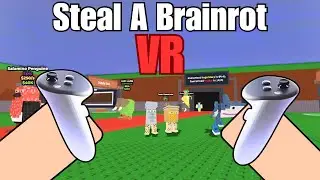 I Played Steal A Brainrot On The VR..