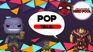 POP TALK - Avengers Infinity War Pops and More!!