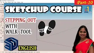 Walk Tool - English - Part 10 Stepping Out With Walk Tool in Sketchup