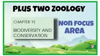 +2 Zoology | Biodiversity and conservation | Non focus area