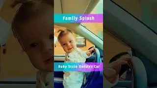 Baby Stole Daddy&rsquo;s Car! 🚗😂 #FunnyBaby #FamilyMoments