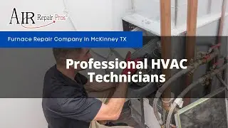 McKinney Heating Repair: Professional HVAC Technicians &ndash; Air Repair Pros | (972) 299-3630