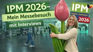 Mein Besuch auf der IPM 2026 in Essen 👩‍🌾🪴Unendlich grüne Vielfalt in 8 großen Messehallen