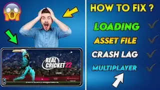 Real Cricket 22 Loading, Asset File, Crash Lag, Sign In Problem,When Download From Aurora Solve 100%