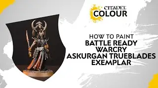 How to Paint: Battle Ready Warcry - Askurgan Trueblades - Exemplar