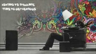Eskimo vs Dynamic - Time to get Serious - Psytrance