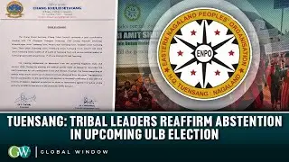 TUENSANG: TRIBAL LEADERS REAFFIRM ABSTENTION IN UPCOMING ULB ELECTI