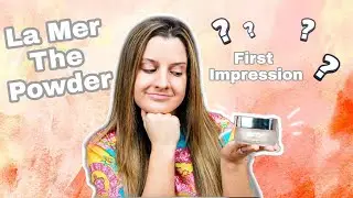 Trying La Mer The Powder For The First Time How Good Can a Powder Be!?!