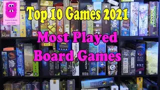 Top 10 Games 2021 - My Most Played Board Games 2021