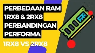 Perbedaan ram 1rx8 vs 2rx8, Perbedaan, Kombinasi dan Perbandingan