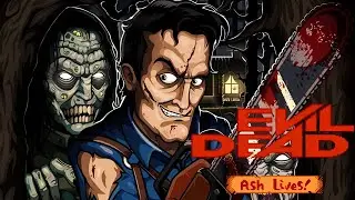 Evil Dead Ash Lives! NES&bull;STEAM 2020