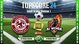 Al-Faisaly Harmah vs Al Wehda Mecca |🔴Live | TOP SCORE 24⚽