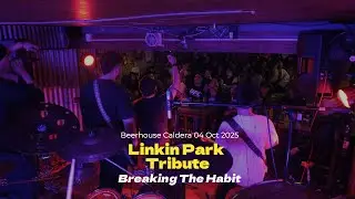 Breaking the Habit - Tributo a Linkin Park (04 Oct 2025)