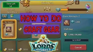Craft Gear Task Guild Fest | lords mobile F2P | T5 Crafting