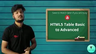 How to Create Table in HTML5 || Table basic to advanced  || Nested Tables