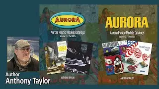 Aurora Plastic Model Catalogs: Volume 1and 2 by Anthony Taylor