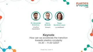 K 2025 Keynote: How can we accelerate the transitiontowards plastics circularity