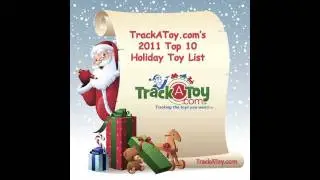 TrackAToy.com - Top 10 Holiday Toys - 2011