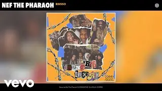 Nef The Pharaoh - Bsisso (Audio)