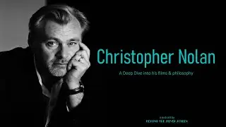Christopher Nolan Film Philosophy Deep Dive